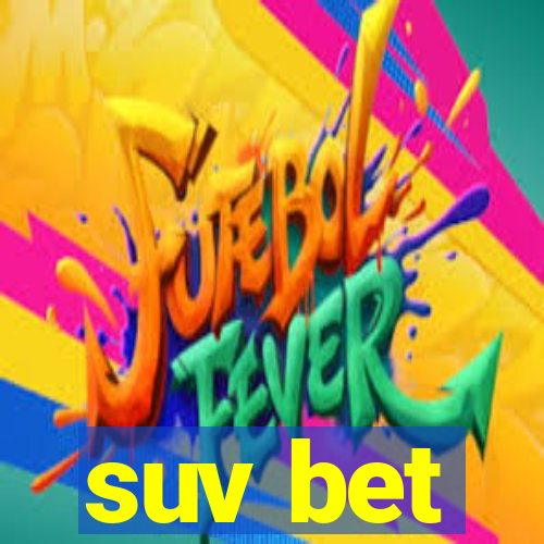 suv bet