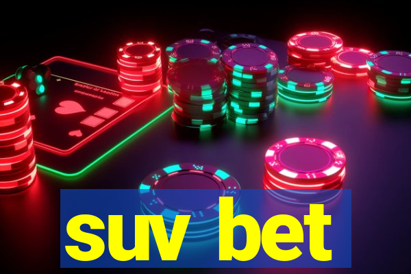 suv bet