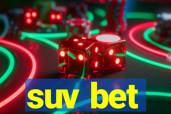 suv bet