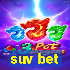 suv bet