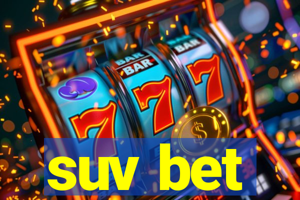 suv bet