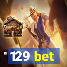 129 bet