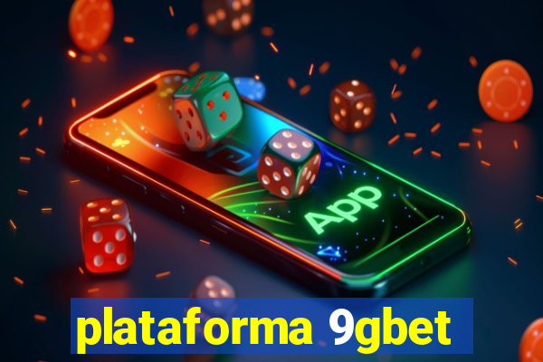 plataforma 9gbet