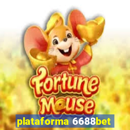 plataforma 6688bet