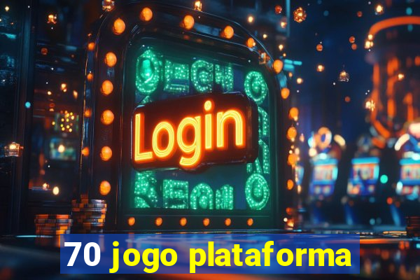 70 jogo plataforma