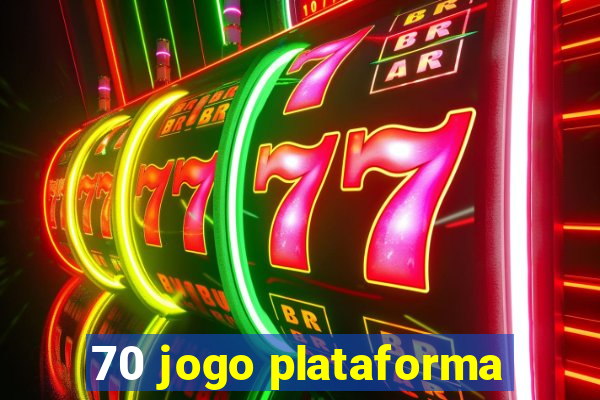 70 jogo plataforma