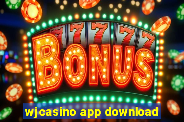 wjcasino app download