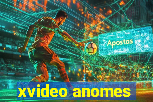 xvideo anomes