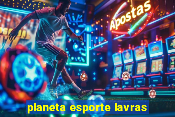 planeta esporte lavras