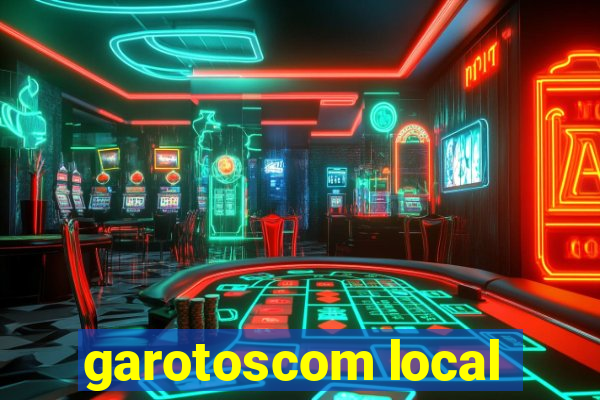 garotoscom local