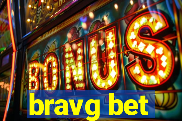 bravg bet