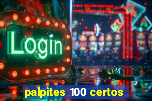 palpites 100 certos