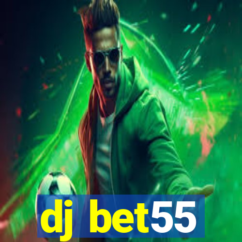 dj bet55