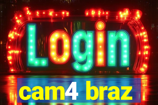 cam4 braz