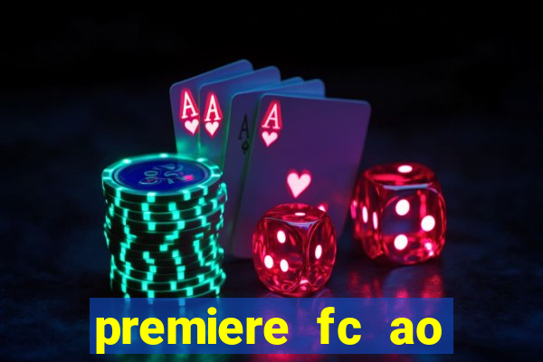 premiere fc ao vivo gratis