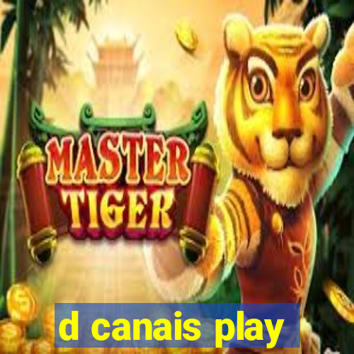 d canais play