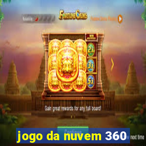 jogo da nuvem 360