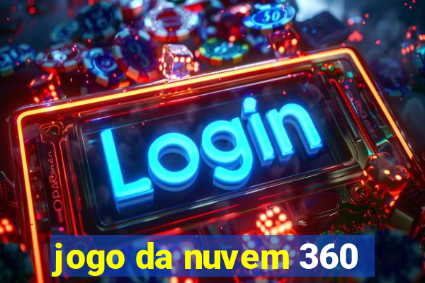 jogo da nuvem 360