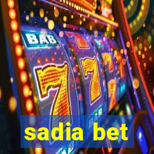 sadia bet