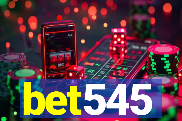 bet545