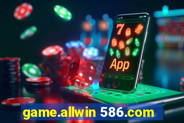 game.allwin 586.com