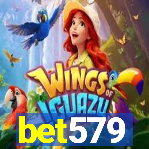 bet579