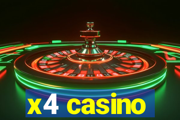 x4 casino