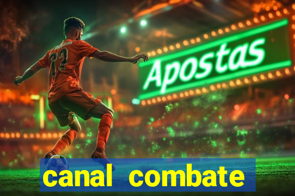 canal combate online ao vivo multicanais