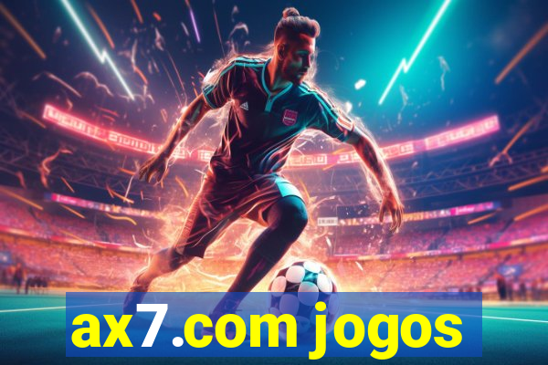 ax7.com jogos