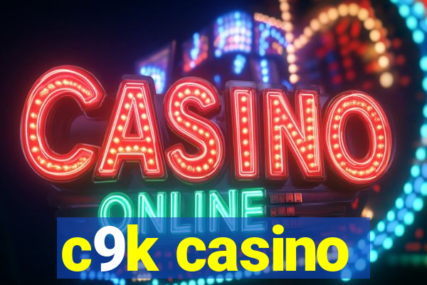 c9k casino