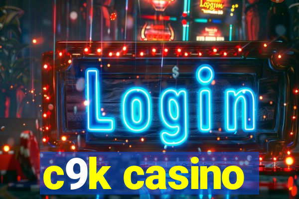 c9k casino