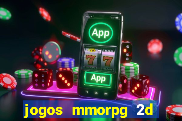 jogos mmorpg 2d para android