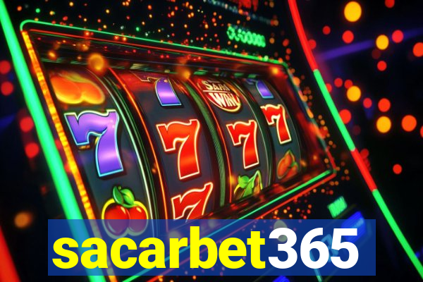 sacarbet365