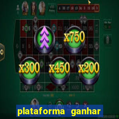 plataforma ganhar dinheiro jogando