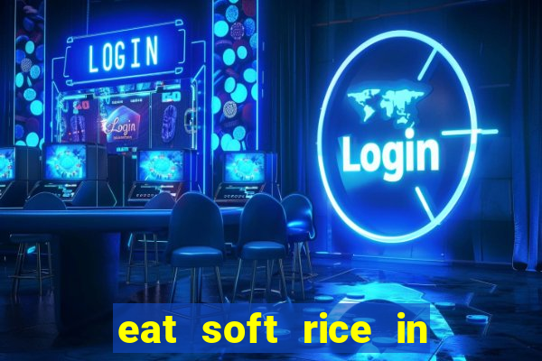 eat soft rice in another world pt br