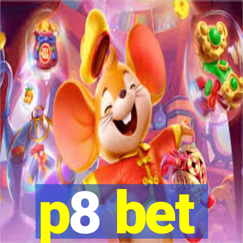 p8 bet