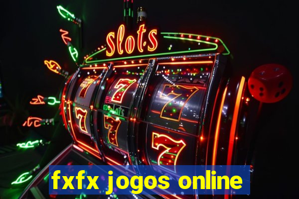 fxfx jogos online