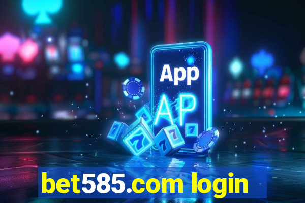 bet585.com login