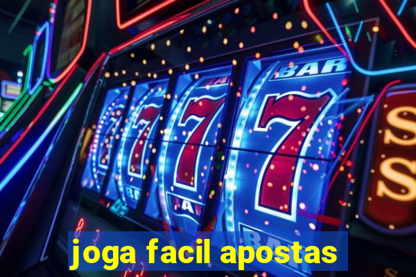 joga facil apostas