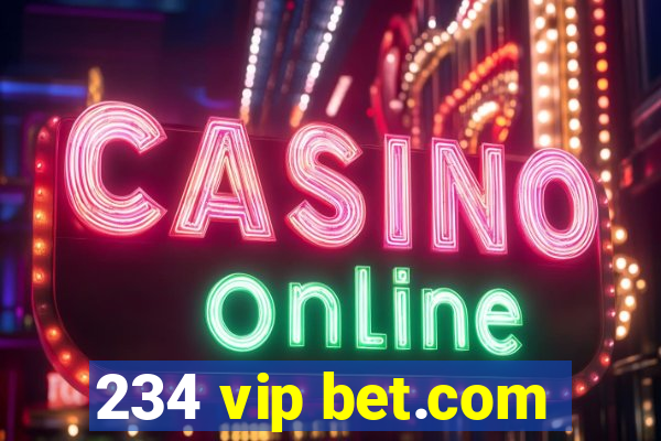 234 vip bet.com