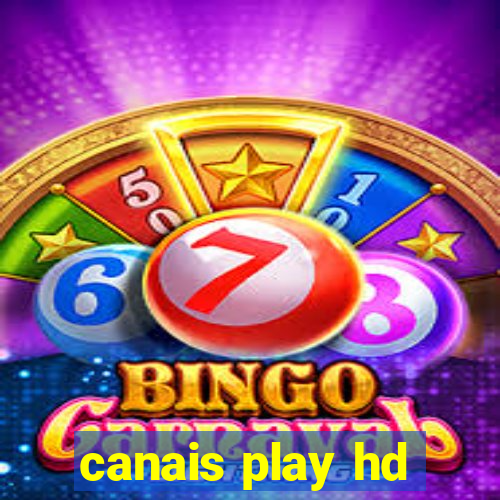 canais play hd