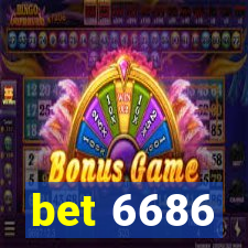 bet 6686