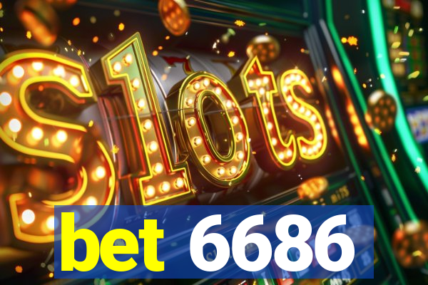 bet 6686