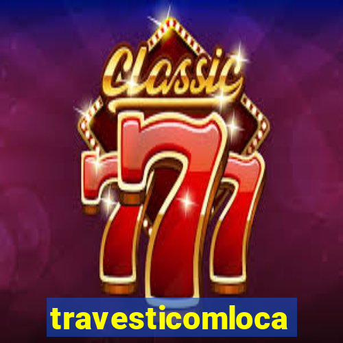 travesticomlocal