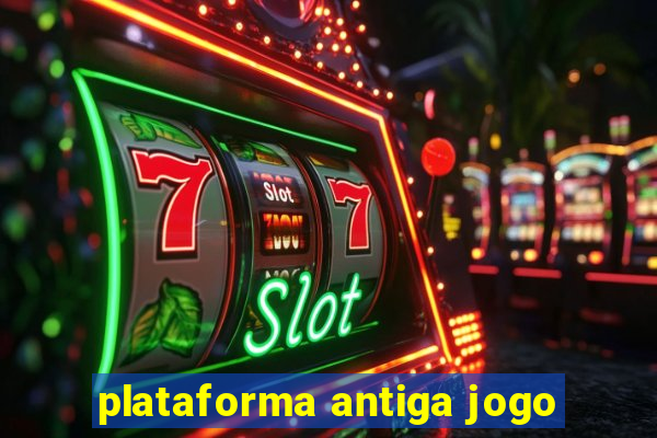 plataforma antiga jogo