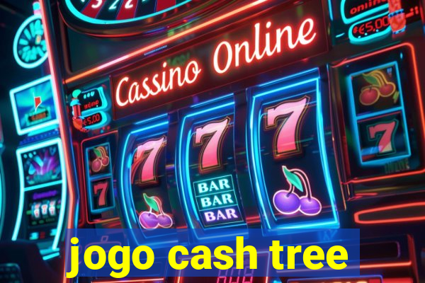 jogo cash tree