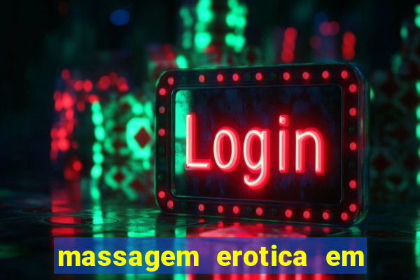 massagem erotica em porto alegre