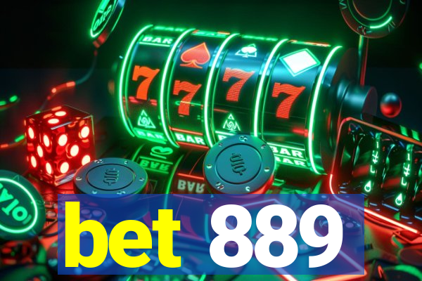 bet 889