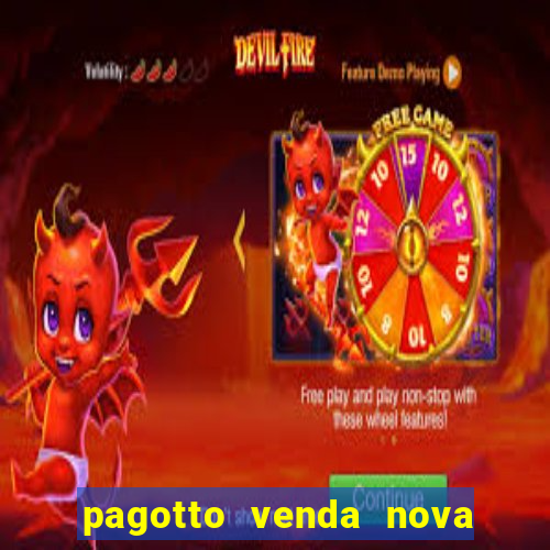 pagotto venda nova do imigrante