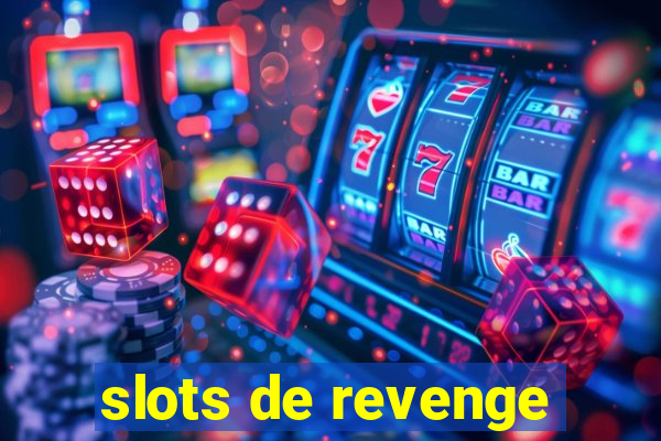 slots de revenge